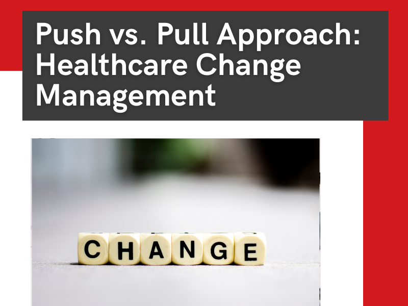 Change Management Strategy in the Healthcare Industry
